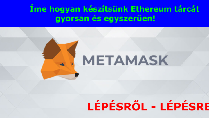hogyan készítsünk ethereum pénztárcát egyszerűen kriptopénz mycryptoptoion wallet metamask telepítése készítése fiók létrehozása egyszerűen és gyorsan