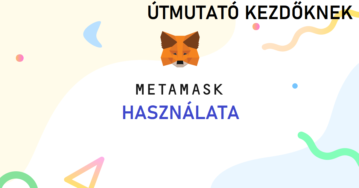 metamask használata kezdőknek