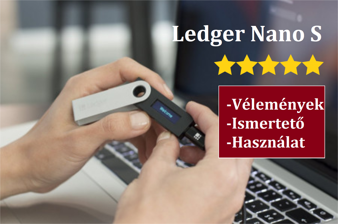 ledger nano s vélemények használata ismertető 23