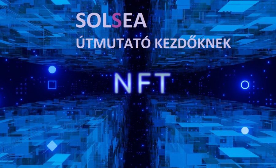 Solsea útmutató kezdőknek Hogyan adjunk ki saját NFT-t a Solsea platformján mycryptoption