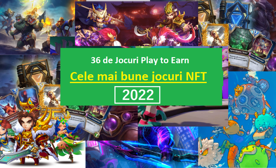 36 de Jocuri Play to Earn cu care poți câștiga bani | Acestea sunt cele mai bune Jocuri NFT din 2022