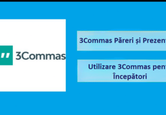 3Commas Păreri și Prezentare | Descriere 3Commas | Utilizare 3Commas pentru Începători