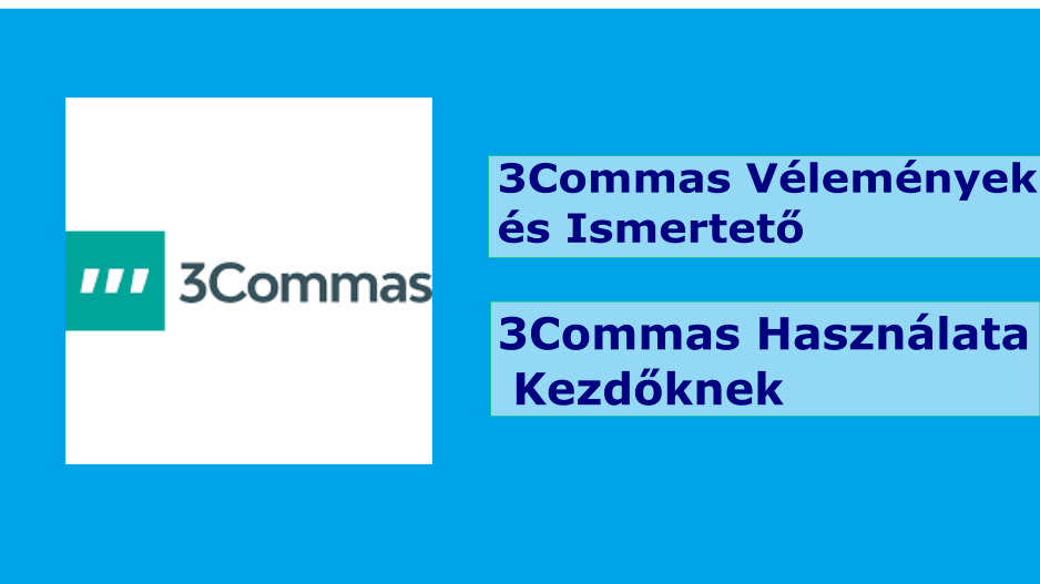 3Commas Vélemények és Ismertető