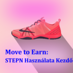 Move to earn: STEPN használata kezdőknek. Mi a STEPN és hogyan működik STEPN aktiváló kód Hogyan lehet vele pénzt keresni STEPN Vélemények és Ismertető Move To Earn STEPN Használata Kezdőknek Mi a STEPN és Hogyan Működik mycryptoption