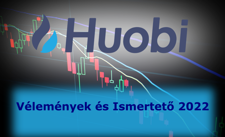 Huobi Vélemények és Ismertető Huobi Használata Kezdőknek mycryptoption