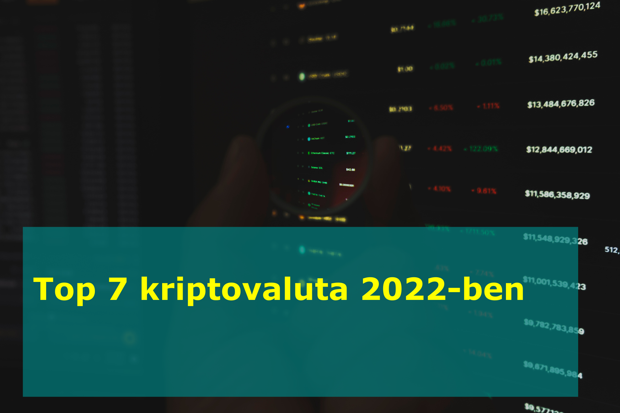 Top 7 kriptovaluta 2022-ben mycryptoption