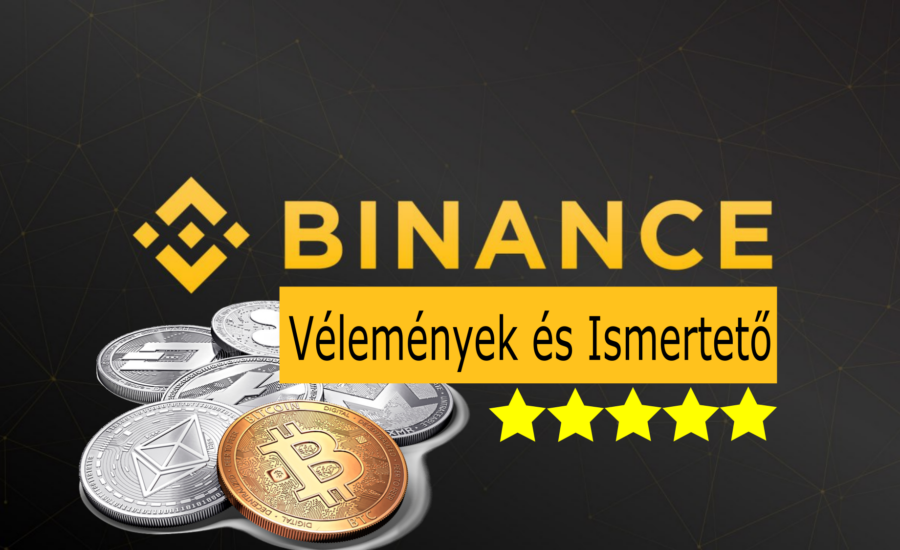 Binance Vélemények 2022 | Binance Ismertető 2022 | Binance Kezdőknek | A Binance Tőzsde Használata, Díjak, Funkciók, Kereskedés