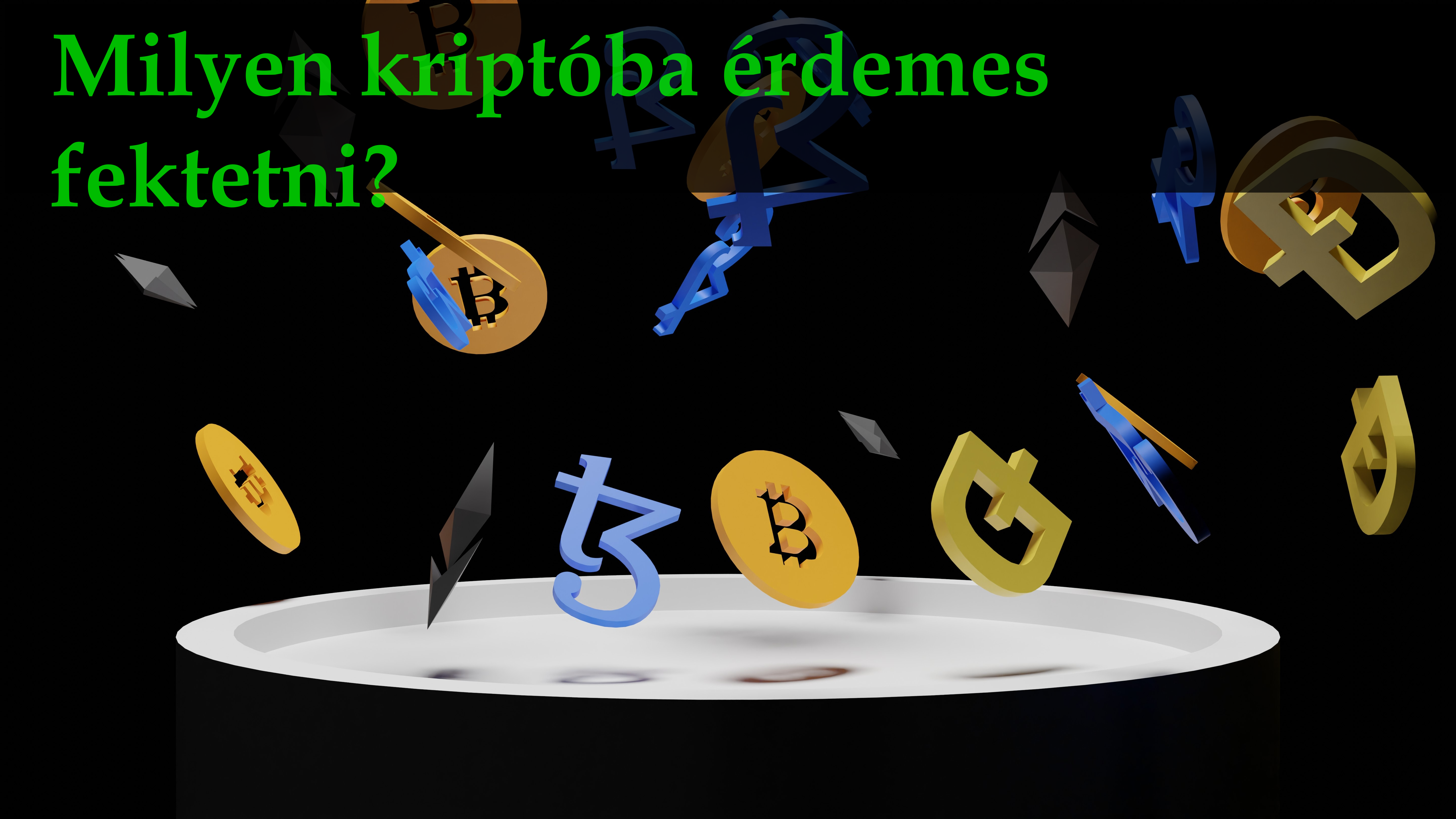 milyen kriptovalutába érdemes fektetni 2023-ban